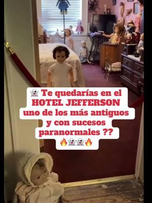 🔥👻 EL HOTEL JEFFERSON SUCESOS PARANORMALES 👻🔥 #tourism #Ghost #haunted #travel #traveltiktok #townsquare #4you #familytrip #familytime #Texas #tx #jeffersontexas #jeffersonhotel #ghosttour #spooky #haunted #hauntedplaces #spookyseason  #historical #macabre #hauntedhotel #ghosttour #hotel #hotelhaunted #paranormal #paranormaltiktok #terror #latina #hispanos #Mx #Eu #foryourpage #tiktok #travel #mx #spookyseason #ghostmode #go #paratii #traveltok #travellife #Tx #goviral #parati #Jefferson #Htx #paratiiiiiiiiiiiiiiiiiiiiiiiiiiiiiii #miedo #miedoyterror #sustos #macabro #paranormaltiktok #hotel #sustosquedangusto  