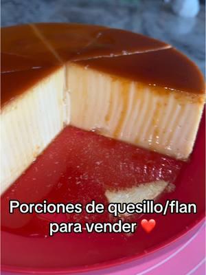 Quesillo/flan .  Porciones para vender perfectas para cualquier emprendimiento ☺️.  #quesillo #flan #quesillovenezolano #postres #sunday #emprendimiento #pasteles #fyp #porciones #like 