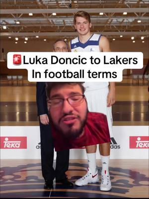 🚨Luka Doncic to Lakers in football terms #halamadrid #realmadrid #madrid #lukadoncic #doncic #lakers #lalakers #dallasmavericks #dallasmavs #dallas #anthonydavis #lewandowski #manchestercity #mcfc #mancity #haaland #barca #barcelona #fcbarcelona #mbappe #kylianmbappé #kylian #vandijk #vergilvandijk #vvd #viniciusjunior #viniciusjr #vinicius #vinijr #vini #chelsea #sancho #arsenal #saka #brunofernandes #bruno #pl #PremierLeague #bukayosaka #leandrotrossard #trossard #partey #kevindebruyne #kdb #yamal #pedri #matheusnunes #dejong #johnstones #foden #philfoden #gakpo #liverpoolfc #liverpool #lfc #messi #lionelmessi #leomessi #vincentkompany #kompany #pep #pepguardiola #guardiola #arteta #futbol #futboltiktok #football #footballtiktok #Soccer #soccertiktok #fyp #tapiaa__ 