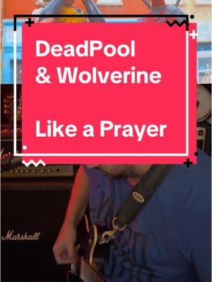 #deadpoolandwolverine #likeaprayer #dogma #madmenofmetal⚡️ #movie #guitar #musicmatt5 