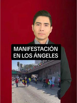 #Manifestación #losangeles #laprotest #placitaolvera #101freeway #rigovillalobos #fy #fup #fyp 