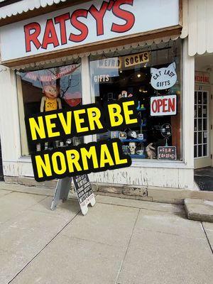 I've said it before and I'll say it again... NEVER BE NORMAL.  Be yourself... everybody else is taken.  Treat yourself to some FUN!!! Available at: Ratsy's Store  Nothing you need... Everything you want.  27 S. Main Street Oberlin, Ohio Hours: Wed-Sat 12-6  Most Sundays 12-3 Other days by chance Or check out our website: www.ratsy.com to sign up for our email newsletter.♥️ #weirdgifts #oddities #curiosities #catlady #catladygifts  #loraincounty #giftstore #vintagestore #vintage  #vintagestyle #ratsys #ratsysstore #oberlin #oberlinoh #oberlincollege #oberlinohio #ohio #ohiofindithere #ohiocheck 