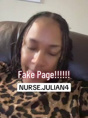 PLEASE LOVE YOURSELF so you don’t have to pretend to be me. Yall go report @nurse Julian #viraltiktok #report #fakepage 