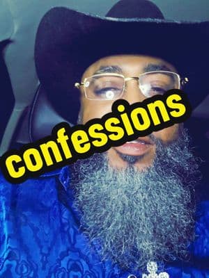 confession... yall wanted to know so here it is! #confession #foryoupage #fyp #kingblackarab #50andup #50club #tictok #beardgang #cowboy 