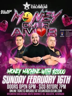 🤑💔 ATL Our official Valentines Party "M🤑NEY OVER AM💔R" 🤑💔 is at @atlantacoliseum 🔥 Sunday February 16th ( Next day NO school) First 500 people will get a ticket to enter our $2,000 Money Machine quien dijo amor??? 😅 Doors open at 6pm $20 before 7pm! Mixing it up @djluistrevino @djcaspin & @djtianatl ATL AYA LOS MIRAMOS!  FOLLOW @djtianatl & @djcaspin TAG 5 FRIENDS in comment Section to win FREE VIP ENTRANCES  #fyp #fypシ #parati   #atlantacoliseum #coliseumteennights #coliseumteenparty #teenparty 