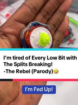 I’m Tired of Repurchasing an Entire Beyblade for one part! (Parody)🤣#beybladex #beybladeorburst #beybladetakaratomy #fypシ #makeemburst #bladertok #beyblade #beyblademotivation #beybladeparody 