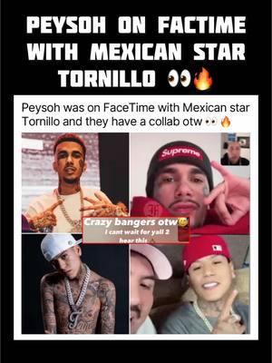 Peysoh was on FaceTime with Mexican star Tornillo and they have a collab otw 🔥 #peysoh #tornillovazquez #mexicantiktok #longervideos #fyp 