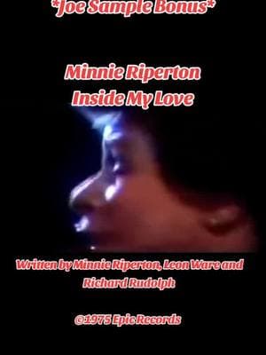 *Joe Sample Bonus* #minnieriperton #leonware #richardrudolph #joesample #larrycarlton #stewartlevine #insidemylove #adventuresinparadise #1975 #epicrecords #capitolrecords #universalmusicgroup #saarsmusiccipher #classicmusic #BlackTikTok #blacktiktokcommunity 