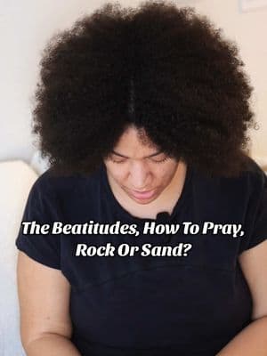 The Beatitudes, How To Pray, Rock Or Sand? (Teaching For Women & Children)  #thebeatitudes #howtopray #rockorsand #christiantiktok #gospelteachings #teachingforwomen #WomenOfTikTok #torahtiktok #godlywomen 