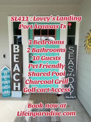 SL411: Lovey’s Landing  3 Bedrooms  2 Bathrooms  10 Guests  Shared Pool  Pet Friendly 🐾 charcoal Grill Golf cart Golf Cart access   @Port Aransas, Texas  Book Now @lifeinparadise.com  #porta #portaransastx #beach #texas #summer2025 #familyvacay #trip 