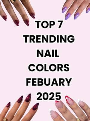 TRENDING NAILS FEBUARY 2025 #trending #beauty #nail #nailtok #fashion #trends #valentine #febuary #2025 #inspo 