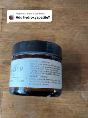 Replying to @J Bock #hydroxyapatite #toothpastealternative #flouridefree #toothpowder #healthierteeth #oralcare #toothcare #brushyourteeth #teethbrushing 