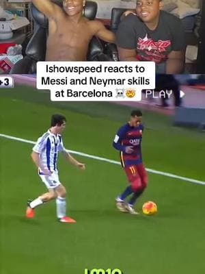 Ishowspeed reacts to The art of Messi and Neymar skills at Barcelona ☠️🤯 #messi10 #neymar #neymar #messi #ronaldo #Soccer #foryoupage #fypシ #fyp 