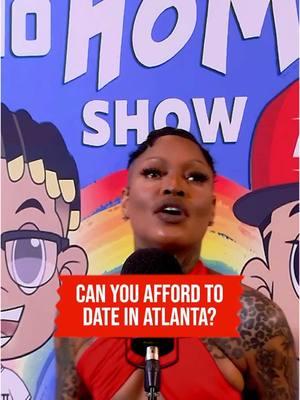 Can You Afford To Date In Atlanta ? 🚫🌈 www.TheNoHomoShow.com 🚫🌈 Subscribe to Our Patreon FOR FULL Ad-Free Episodes, Bonus Clips & More 🔥🌈 www.Patreon.com/TheNoHomoShow  #BossBrittxDJeXeL #lesbiansoftiktok #HottestDuo  #LGBTQIA #Lesbians #GayTalkShow #RevoltPodcastNetwork #RPN  #gaytiktok #lgbttiktok 