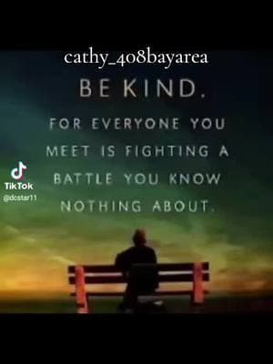 Be kind..you never know what a person is going through #bekind #knowtheway #sanjose #408 #bayarea #parati #fyp #queen_cathy #cathy_408bayarea #sanjose #kind 