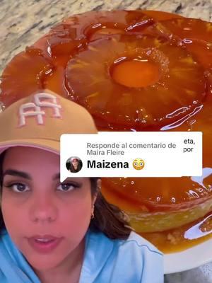 Respuesta a @Maira Fleire  esta es la razon 😜 #flan #quesillo #quesillovenezolano #piña #bromelina #respuesta #viral 