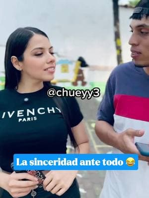 La sinceridad ante todo 😂 #humor #lol #chueyy3 