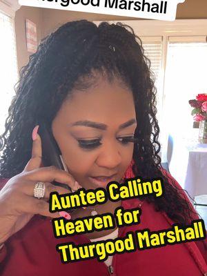 BHM Calls to Heaven! First call to Thurgood Marshall #aunteepam #walkingonsunshine #blackhistorymonth #callstoheaven #thurgoodmarshall 