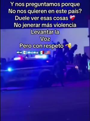 #☹️☹️😢#asi no es como nos van a escuchar comunidad latina si queremos ser escuchados y respetados primero nosotros respetemos y para ser escuchados alsemos la voz con respeto y orden 😢por que así como actuamos no vamos aser nada . adelante con fe y esperanza 🇳🇮🇭🇳🇬🇹🇸🇻🇲🇽🖤🏴🏳. #viraaaaaaaal#paraaaa#tiiiii#.