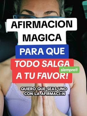 afirmacion magica para que todo salga a tu favor mas no es solo afirmarla es SER UNO CON LA AFIRMACION Y VIVIR DE AHI! TODO SIEMPRE SALE A MI FAVOR! #universo #manifestacionespositivas #afirmacionespoderosas #decretospoderosos #afirmaciones  #decreto #decretalo  #decretosyafirmaciones  #decretospoderosos #afirmacion 