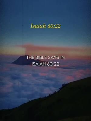 Isaiah 60:22 #isaiah6022 #prayer #bibleverse #mybibleverse #prayersdaily 