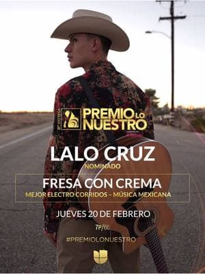 Fresa con crema de Lalo Cruz para premios lo nuestro 2025  #parati #corridos #lalocruz #premioslonuestro  