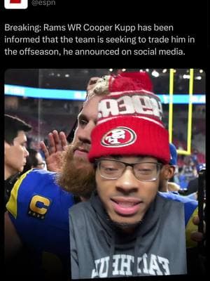 The Rams informed Cooper Kupp that they will be trading him #cooperkupp #losangelesrams #rams #ramshouse #ramsfootball #ramsfans #pukanacua #matthewstafford #49ers #49ersfaithful #nfl #nflfootball #NFLPlayoffs #nflnews #SuperBowl #football #nfltrade #nflrumors #f #fyp #foryoupage #viral #cutoffnate #cutoffnateyt 