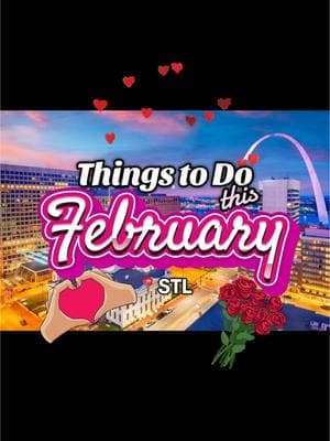 Things to do this February in STL! 💘🛼🎤🍹 #stl #stlouis #stlcheck #missouricheck #stlfood #ValentinesDay #datenight #thingstodo #february #martinlawrence #activities 