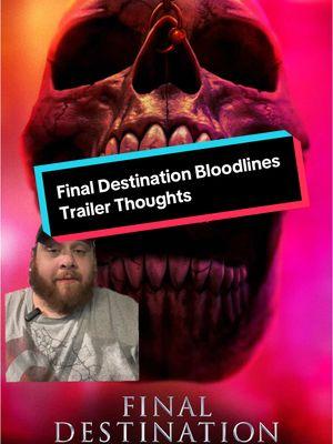 I can’t be the only one that is super excited for this movie. Can’t wait to hear what you think of the trailer. @Warner Bros. Movies @New Line Cinema  . . . . #finaldestination #finaldestinationfranchise #finaldestinationbloodlinesmovie #movies #trailerreaction #movietok #horrortok #moviereview #filmtok 