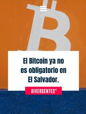 El Bitcoin ya no es obligatorio en El Salvador. #Ortega #Divergentes #Centroamérica #noticiasentiktok #noticias #viral_video #periodismo #fy #tik_tok #elsalvador #bitcoin