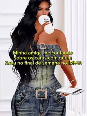 Alguma amiga aí com escolhas erradas? 👀 #imvu #imvumeme #meme #imvubrasil #amizadeIMVU #crushdaminhabff #amigalinda #semgosto