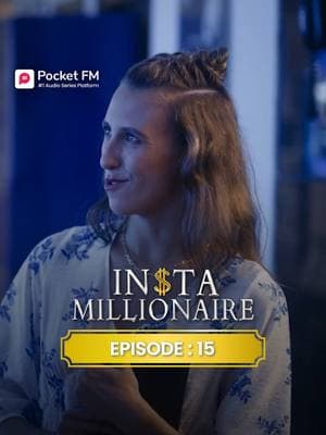 Insta Millionaire | Ep.15 | Full Series | Pocket FM 🔥Follow @pocketfmdramahub to catch every upcoming episode. 📲Stay updated and never miss a story!🚀 #pocketfm #pocketfmdrama #audioseries #dramaseries #dramatic #AudioDrama #FamilySecrets #foryoupage #Heartbreaking #foryoupageofficiall #usa_tiktok #viralvideos #lovestory #relationships #explorepage #TikTokSeries #marriage #instamillionaire #millionairemindset #instamillionaireLA01