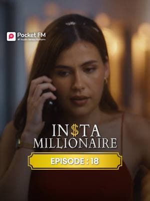 Insta Millionaire | Ep.18 | Full Series | Pocket FM 🔥Follow @pocketfmdramahub to catch every upcoming episode. 📲Stay updated and never miss a story!🚀 #pocketfm #pocketfmdrama #audioseries #dramaseries #dramatic #AudioDrama #FamilySecrets #foryoupage #Heartbreaking #foryoupageofficiall #usa_tiktok #viralvideos #lovestory #relationships #explorepage #TikTokSeries #marriage #instamillionaire #millionairemindset #instamillionaireLA01