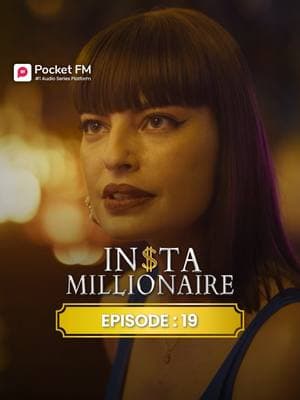 Insta Millionaire | Ep.19 | Full Series | Pocket FM 🔥Follow @pocketfmdramahub to catch every upcoming episode. 📲Stay updated and never miss a story!🚀 #pocketfm #pocketfmdrama #audioseries #dramaseries #dramatic #AudioDrama #FamilySecrets #foryoupage #Heartbreaking #foryoupageofficiall #usa_tiktok #viralvideos #lovestory #relationships #explorepage #TikTokSeries #marriage #instamillionaire #millionairemindset #instamillionaireLA01