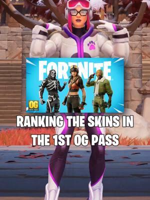 Ranking the Skins in the 1ST OG Pass #fyp #fortnite #pwr #teamimpact #davygravy5 