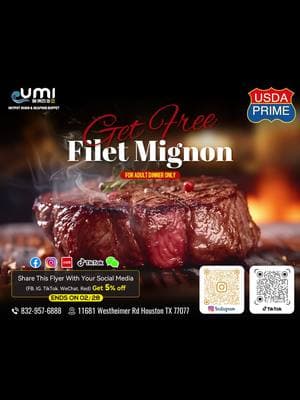 🔥 Houston Foodies! 🔥 🥩 FREE FILET MIGNON 🥩 For adult dinner guests only! 🍽✨ 📅 Now – Feb 28 💰 Get 5% OFF when you share this flyer on FB, IG, TikTok, WeChat, Red! 📍 UMI Houston – 11681 Westheimer Rd, Houston, TX 77077 📞 832-957-6888 USDA Prime steak, sizzling hot & waiting for you! 🔥🍷 Don’t miss out! #UMIHouston #FreeFiletMignon #SteakLovers #USDAPrime #FoodieHouston #SeafoodBuffet #SteakNight #Hotpot #SushiLovers