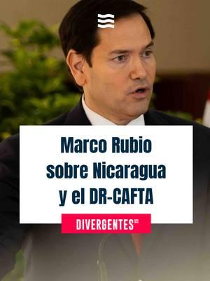 ¿Qué dice el secretario de Estado de Estados Unidos sobre Nicaragua y el tratado DR- CAFTA? #Ortega #Divergentes #Centroamérica #noticiasentiktok #noticias #viral_video #periodismo #tik_tok #fy #Nicaragua #estadosunidos