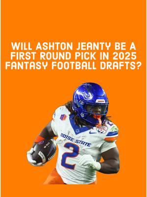 Will Ashton Jeanty Be A First Round Pick In 2025 Fantasy Football Drafts? #fantasyfootball #nfl #nflfootball #boisestate #ashtonjeanty #footballtiktok 