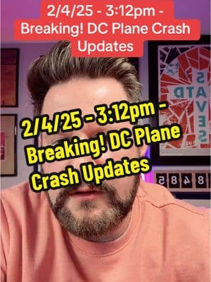 2/4/25 - 3:12pm - Breaking! DC Plane Crash Updates #News #BreakingNews #Recovery #Plane #DC #WashingtonDC #Tragic #Update 