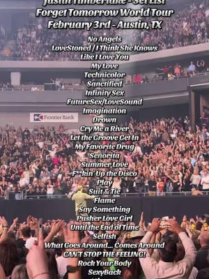 The complete set list for @Justin Timberlake “Forget Tomorrow World Tour” at @Moody Center ATX on February 3rd #justintimberlake #forgettomorrowtour #theforgettomorrowworldtour #moodycenter #atx #austin #austintx #loslowerys #concerts #loslowerys #setlist #sexyback #mirrors @Betsy Lowery 