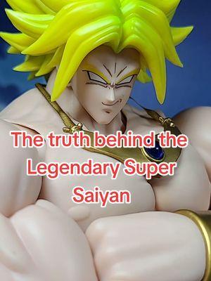 The truth behind the   Legendary Super Saiyan #dragonball #dragonballz #dragonballsuper #db #dbz #dbs #dbzshfiguarts #shfiguarts #bandai #toeii #tamashiinations #pbandai #premiumbandai #collection #collector #anime #toys #toyphotography #anime #goku #vegeta #myshfdragonball #toyark #premiumbandaiusa #dragonball_nations #fyp #trending #broly #trunks #beastdeities 