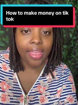 How to make money on tik tok. #howtomakemoneyontiktok #fyp