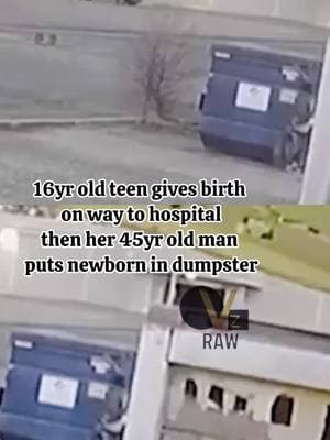 A pregnant 16-year-old delivered her baby on the way to a hospital, then her 45yr old boyfriend she was with abandoned the infant in a gas station dumpster #veezraw #news #crime #fyp #police #tiktoknews 