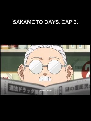 SAKAMOTO DAYS  CAP 3 #paratiiiiiiiiiiiiiiiiiiiiiiiiiiiiiii #fypp #viral_video #mangas #ediciones #fyp #anime #sakamotodays 