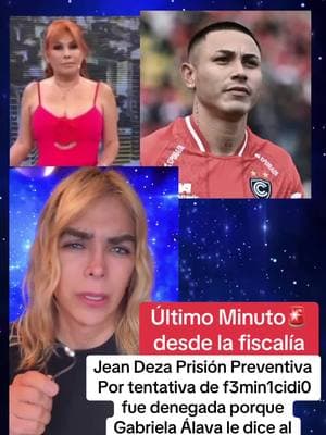 #magalytvlafirme #jeandeza prisión preventiva por tentativa de f3mi1nic1di0 fue denegada #magalymedina #magalytvlafirme #peru #farandulaperuana #chollywood #farandulalorcha 