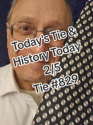 Today's Tie (Full Version) - February 5 - Tie 829. Here's your daily update and tie reveal for February 5. It's your guide to five history tidbits, celebrity birthdays, and fun holidays of the day.#february #february5 #0205  #25 #todaystie #today #haafo #historytiktok #history #holiday #holidays #birthday #birthdays   #funfacts #funfactsoftheday   #almanac #funfactstoknow #celebrity #celebritybirthday 