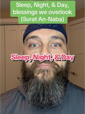 Sleep, night, day, blessings we overlook #islam #muslim #muslimtiktok #quran #tafsir #tafseer #sleep #night #day #blessings 