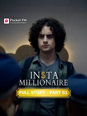 Insta Millionaire | Full Series | Part-1 | Pocket FM 🔥Follow @pocketfmdramahub to catch every upcoming episode. 📲Stay updated and never miss a story!🚀 #pocketfm #pocketfmdrama #audioseries #dramaseries #dramatic #AudioDrama #FamilySecrets #foryoupage #Heartbreaking #foryoupageofficiall #usa_tiktok #viralvideos #lovestory #relationships #explorepage #TikTokSeries #marriage  #instamillionaire #millionairemindset #instamillionaireLA01