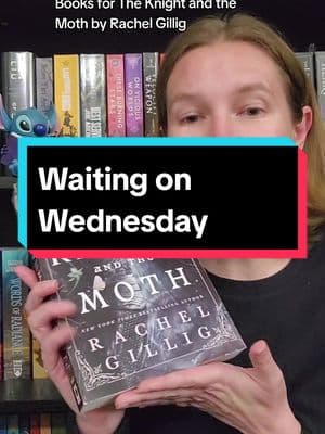 #BookTok #fantasybooks #waitingonwednesday #theknightandthemoth #rachelgillig 