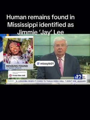 Replying to @Momlife2020 Human remains found in Mississippi identified as Jimmie ‘Jay’ Lee  #fyp #mizzqt601 #sad #fypシ #mississippinews #justiceforjimmiejaylee #lgbt #crime #lgbtqtiktok #tragedy 